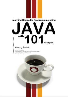 Learning Computer Programming using JAVA with 101 examples